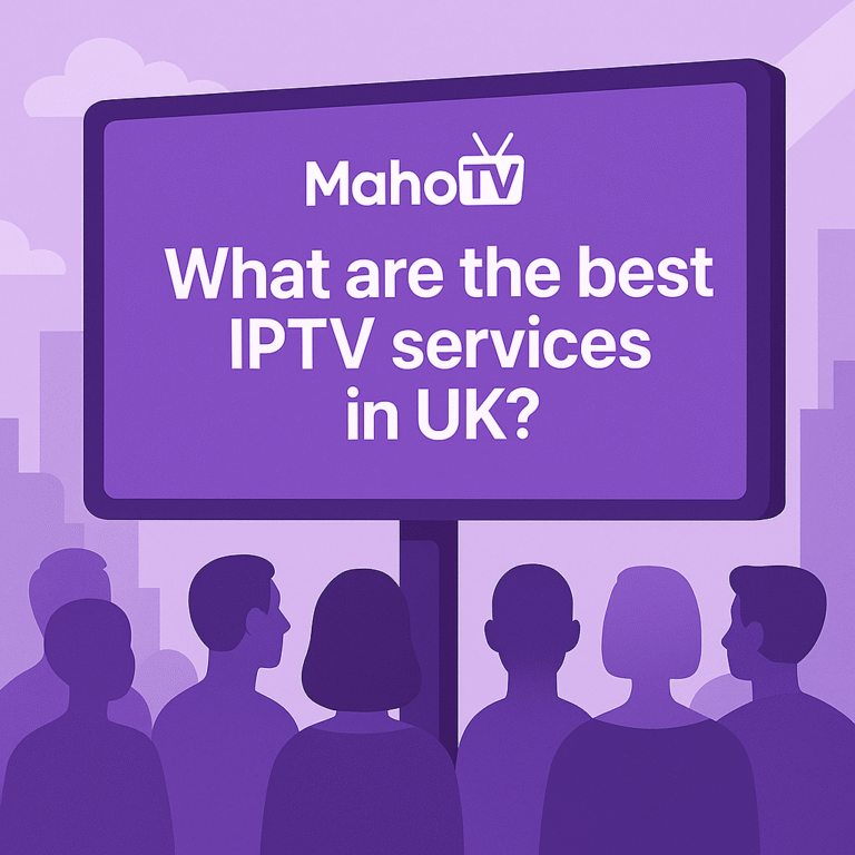 The best IPTV services in UK